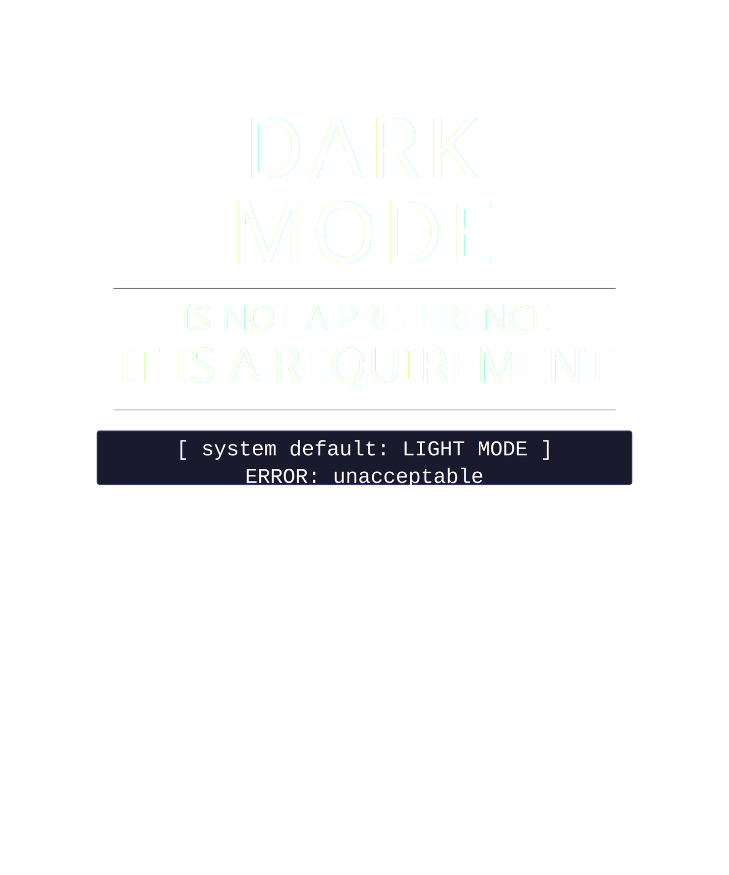 Dark Mode Is Not a Preference – Developer Lifestyle Black Tee