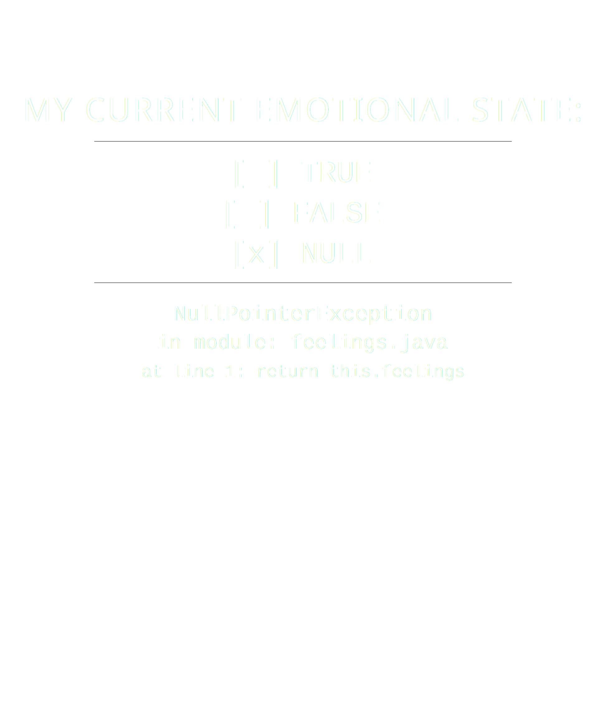 Boolean Feelings – Programmer Emotional State Humor Black Tee