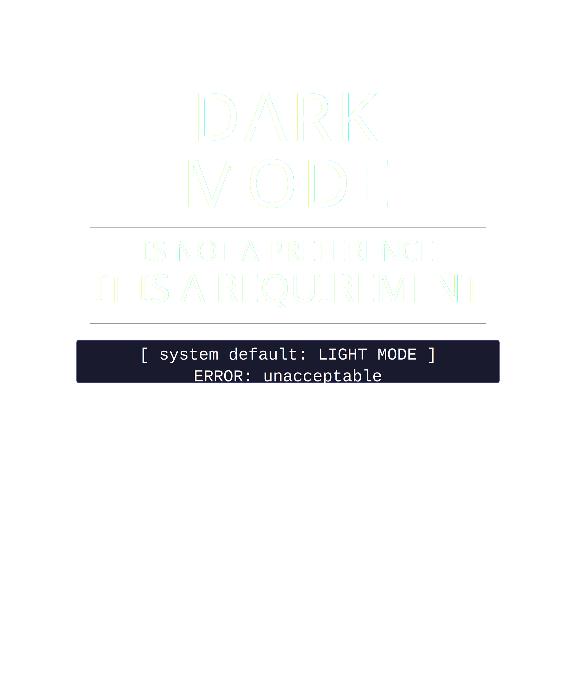 Dark Mode Is Not a Preference – Developer Lifestyle Black Tee