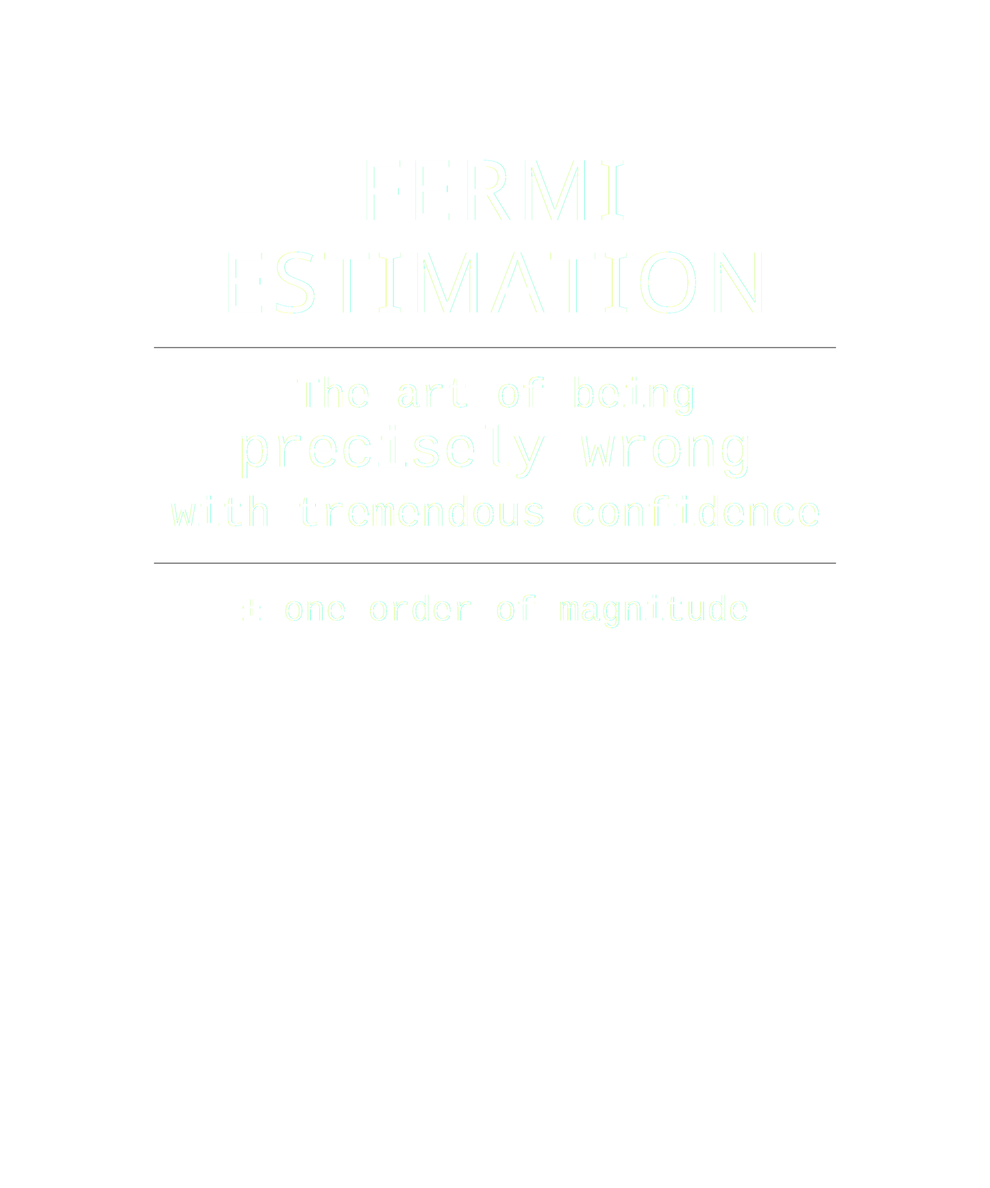 Fermi Estimation – Physics Approximation Humor Black Tee