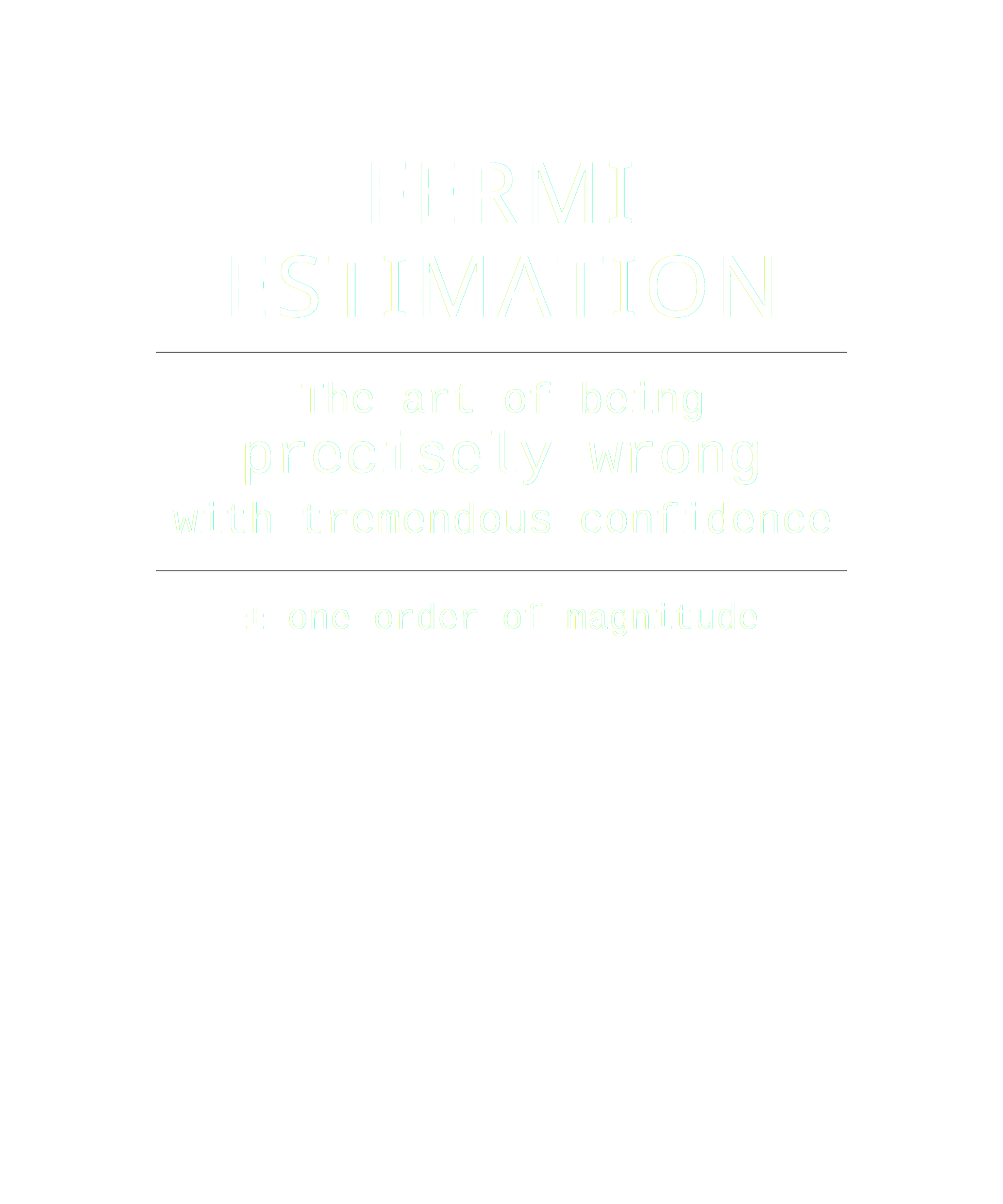Fermi Estimation – Physics Approximation Humor Black Tee