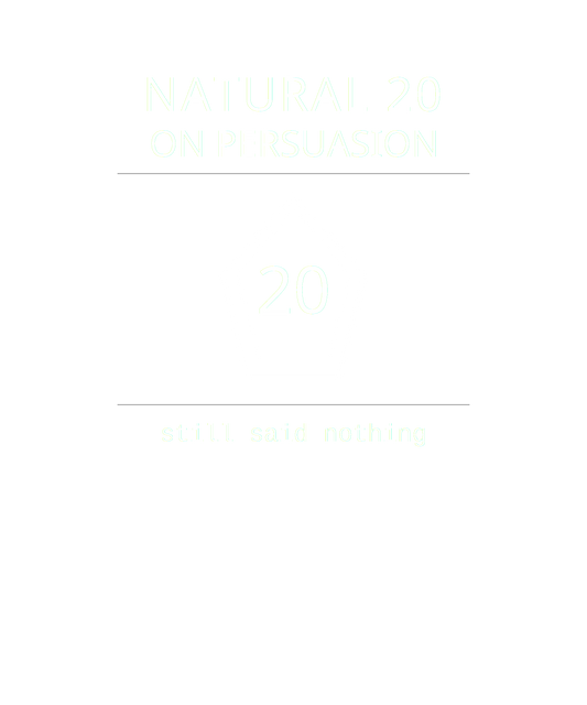 Natural 20 on Persuasion – Tabletop RPG Introvert Humor Tee