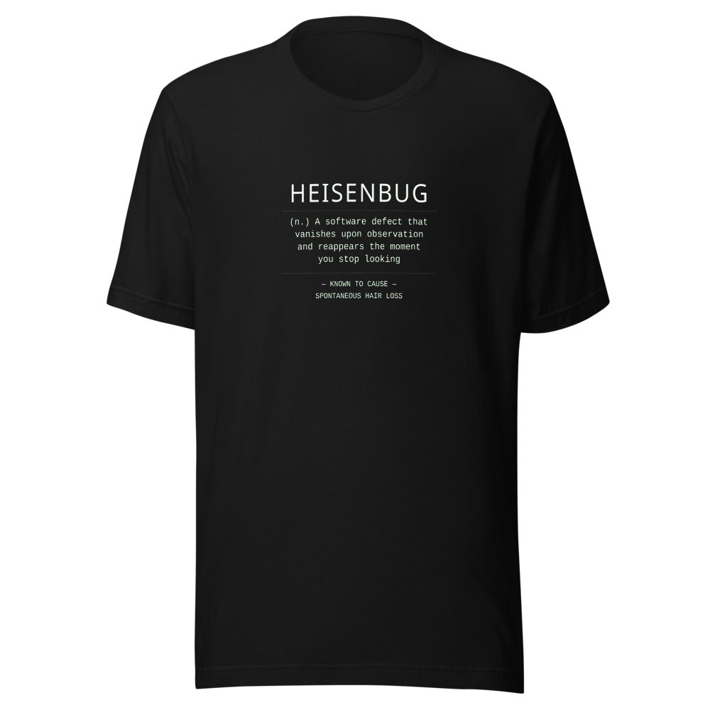 Heisenbug Programmer Debugging Tee