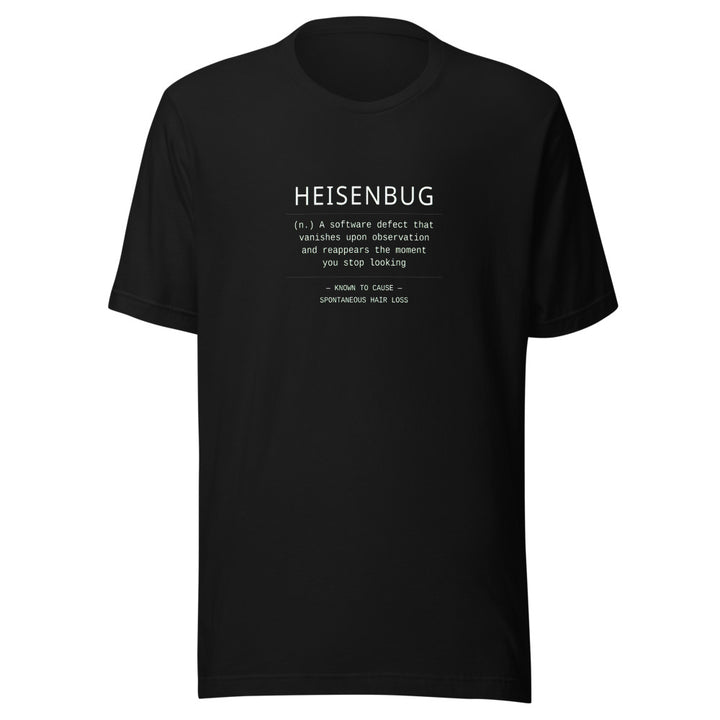 Heisenbug Programmer Debugging Tee