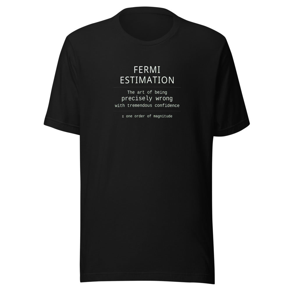 Fermi Estimation Tee
