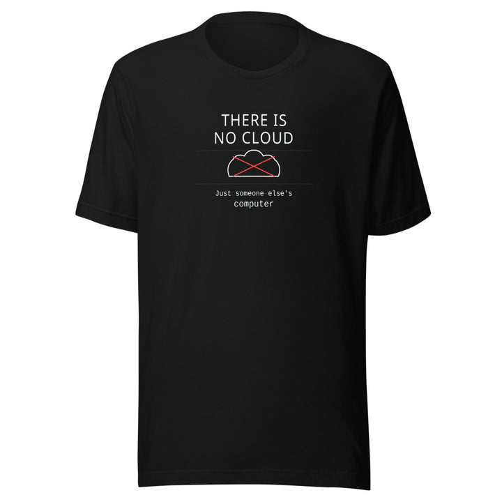 There Is No Cloud Tee